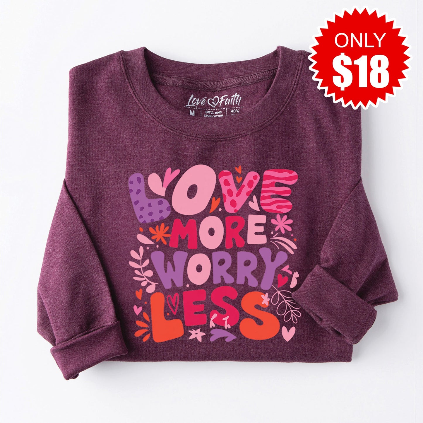 Love More Worry Less - Pink Sweatshirt - Heather Sugar Plum - 18