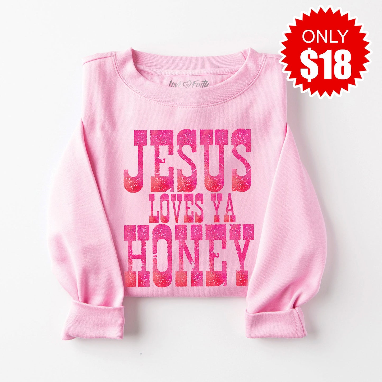Jesus Loves Ya Honey Sweatshirt - Heather Bubble Gum - 18