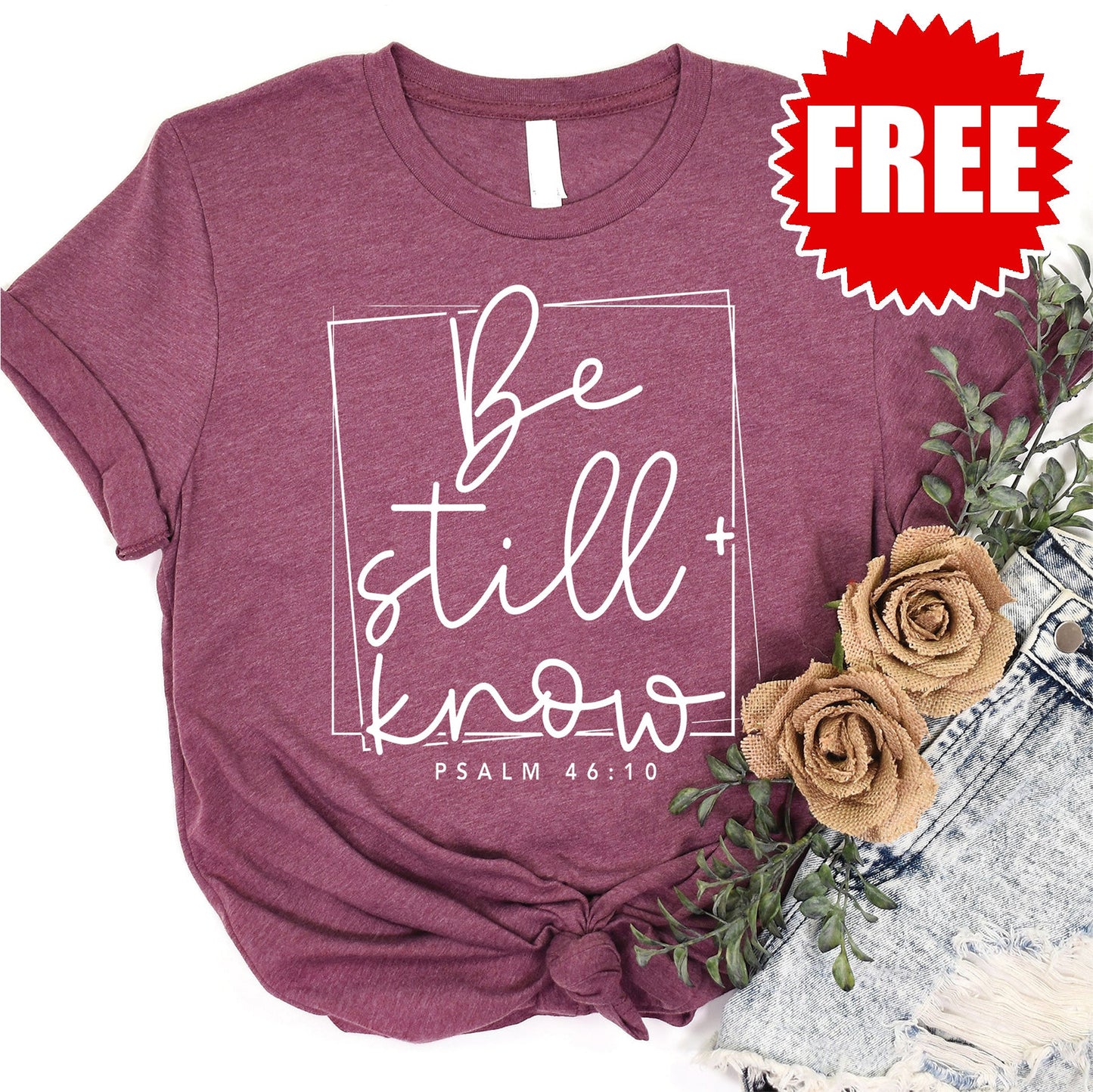 Be Still and Know Tee - Heather Burgundy Style001