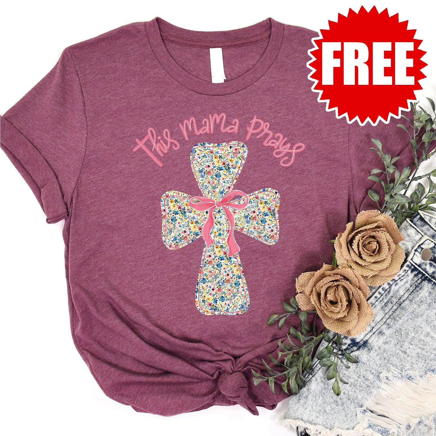 This Mama Prays Tee - Heather Burgundy - FREE