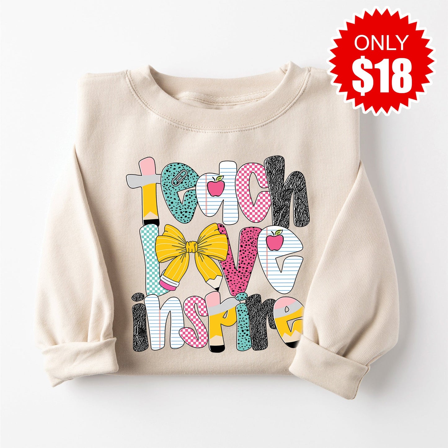 Teach, Love, Inspire Sweatshirt - Heather Dust - 18