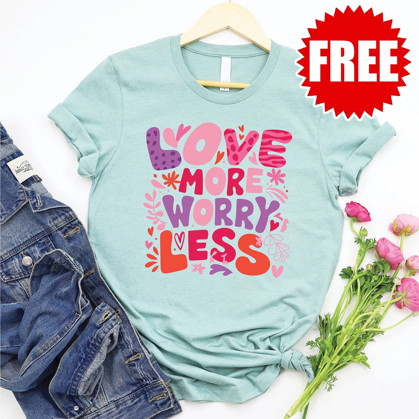 Love More Worry Less - Pink Tee - Heather Dusty Blue - FREE