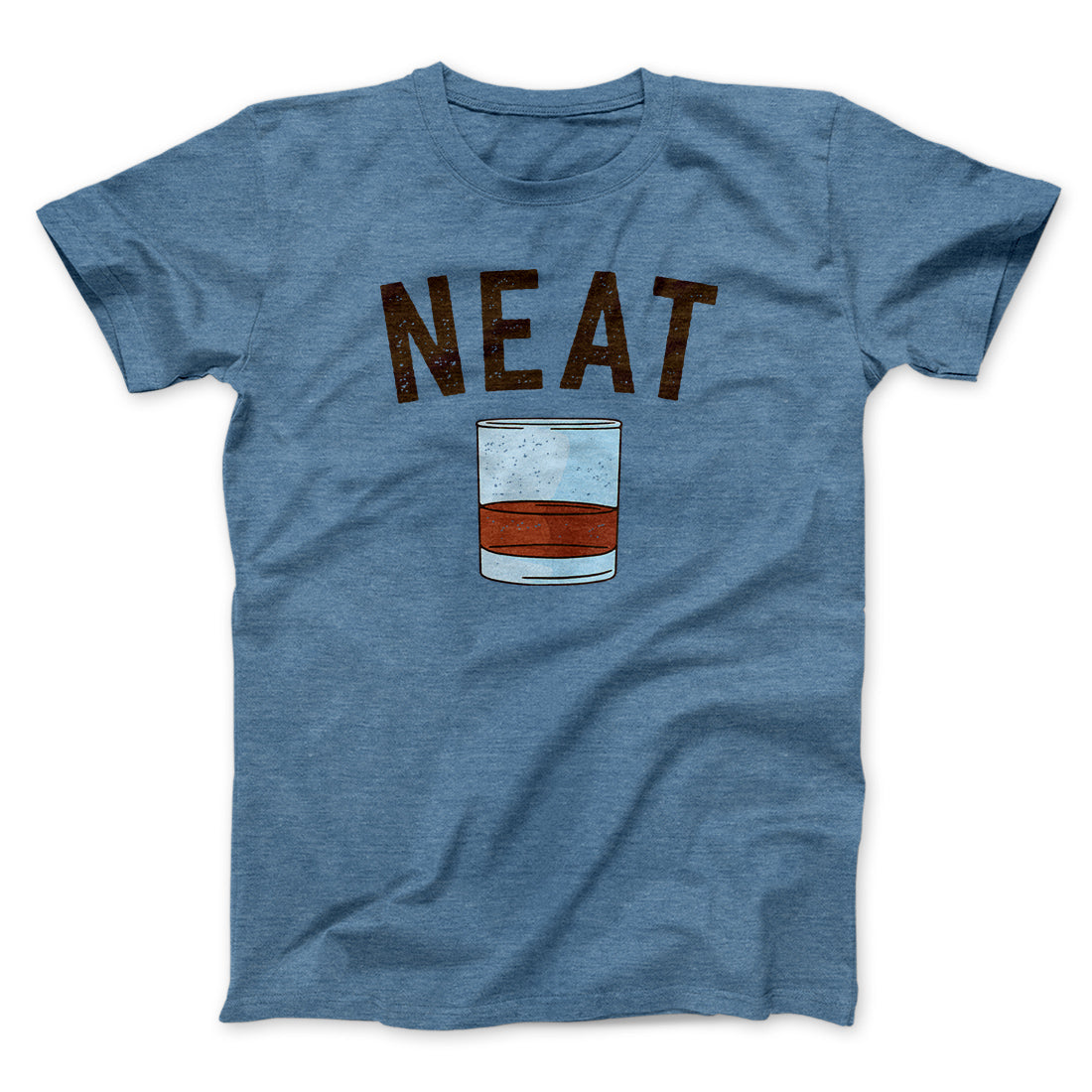 Whiskey- Neat Men/Unisex T-Shirt