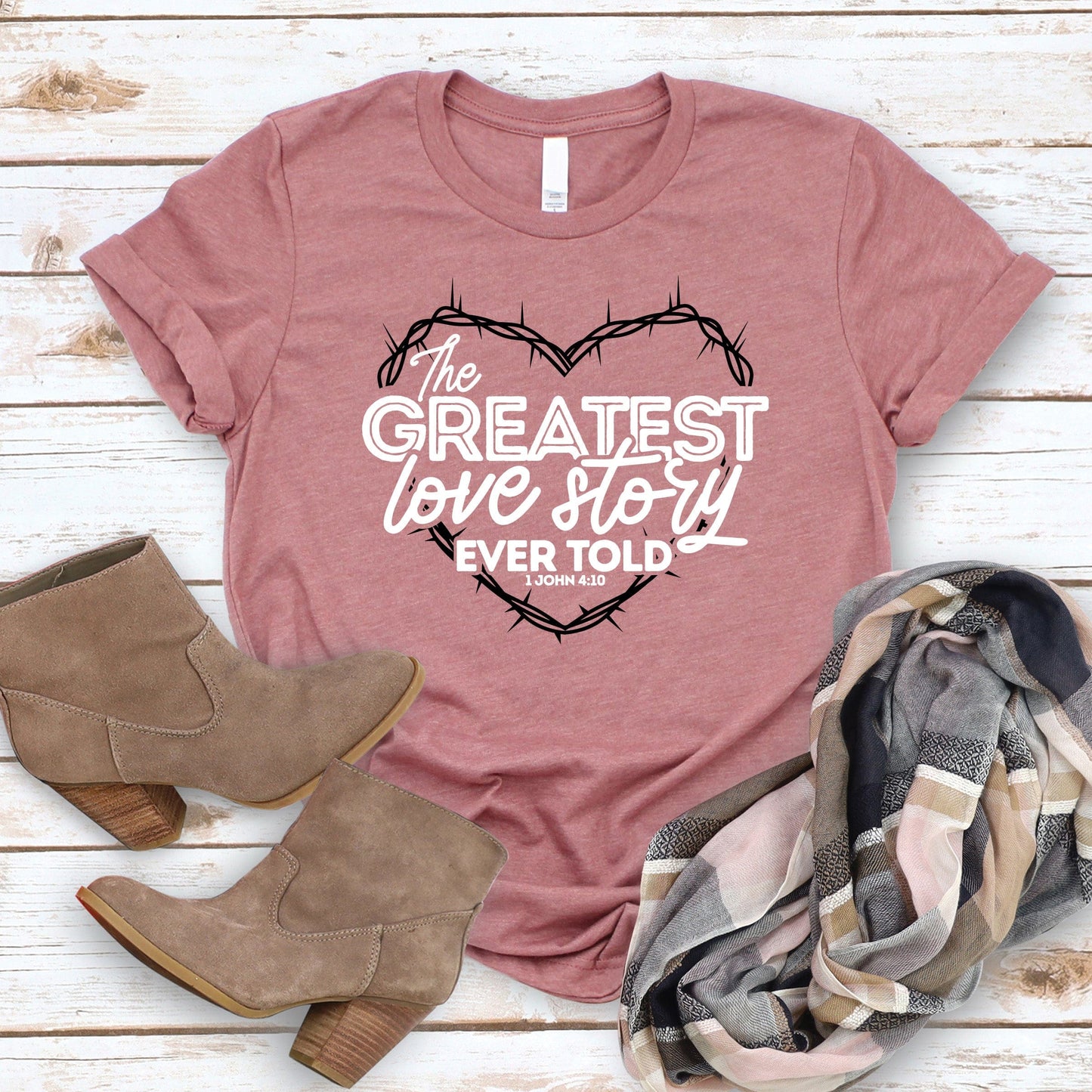 The Greatest Love Story Ever Told Tee Style001