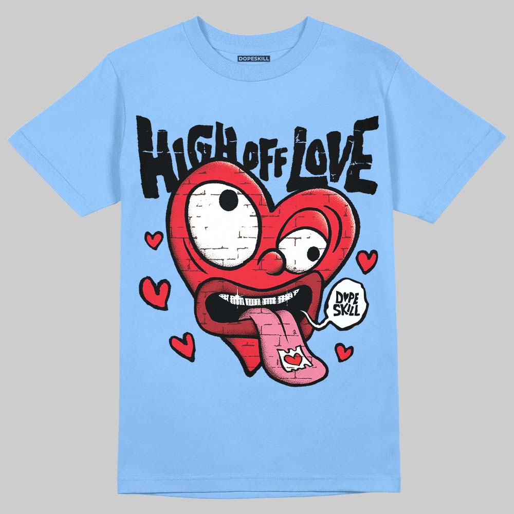 University Blue Collection DopeSkill T-Shirt High Off Love Graphic