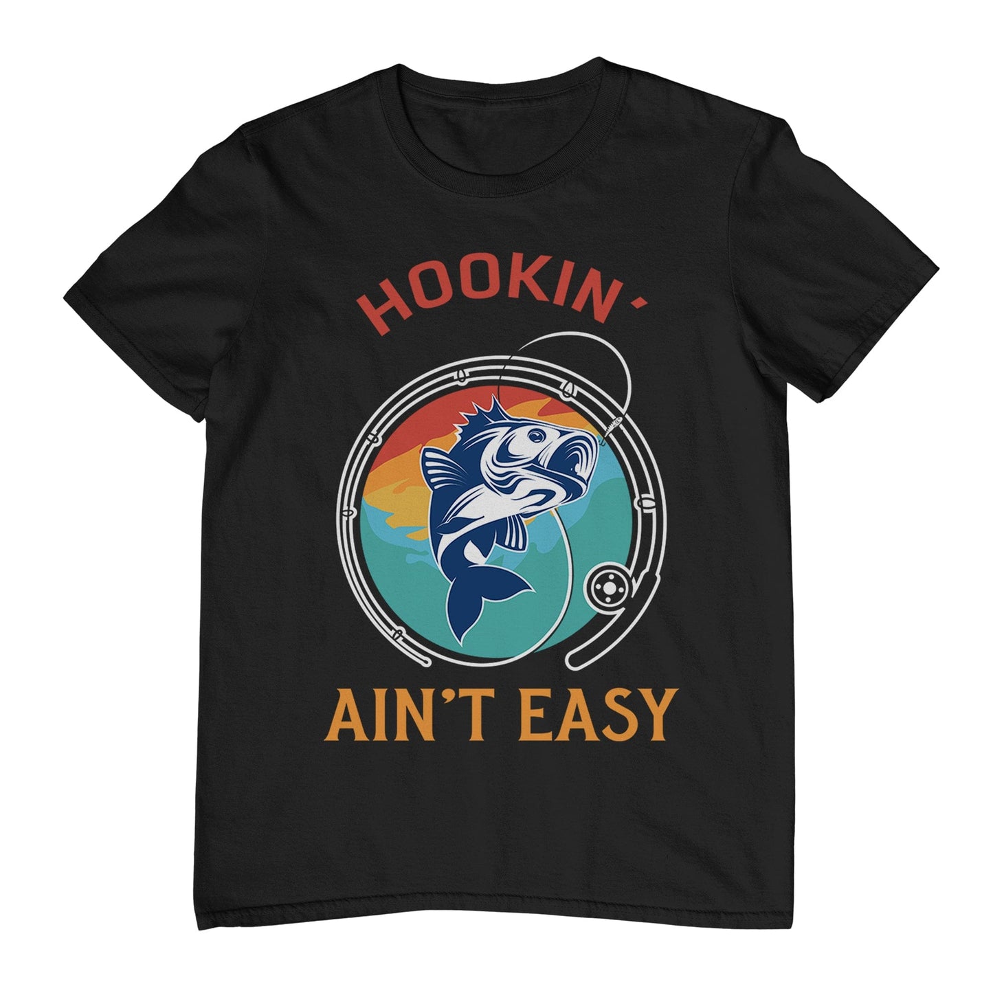 Hookin' Ain't Easy Fishing T-Shirt