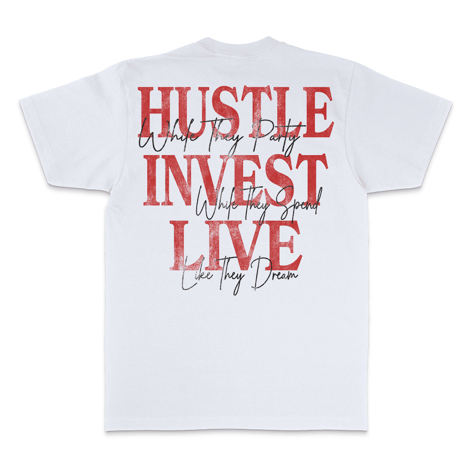 Hustle Invest Live - White T-Shirt