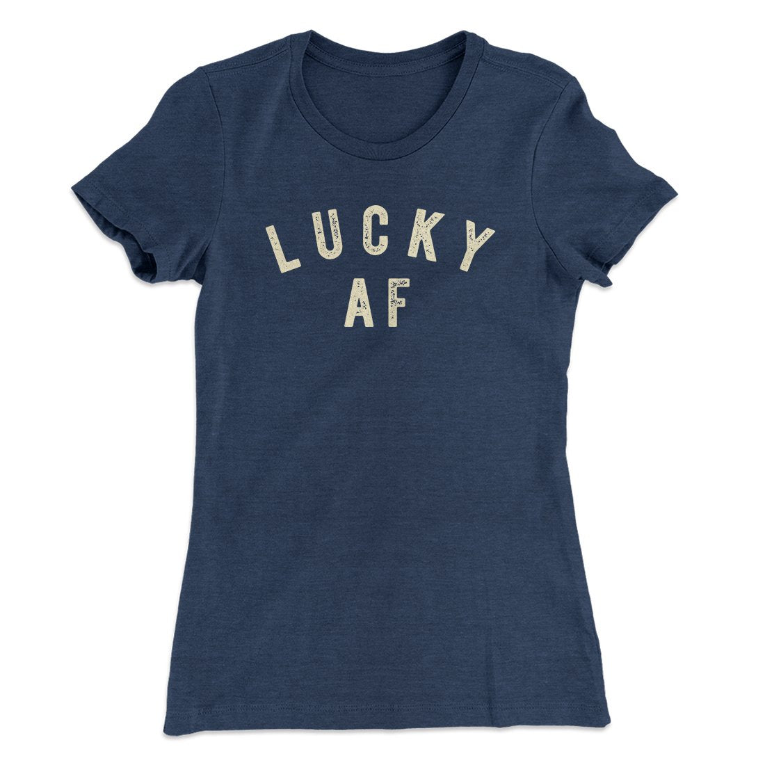 Lucky AF Women's T-Shirt