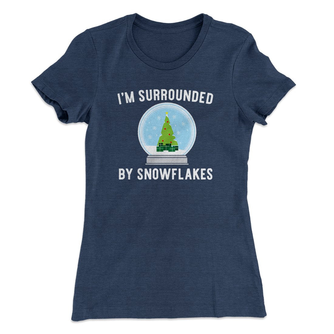 I'm Surrounded By Snowflakes Women's T-Shirt