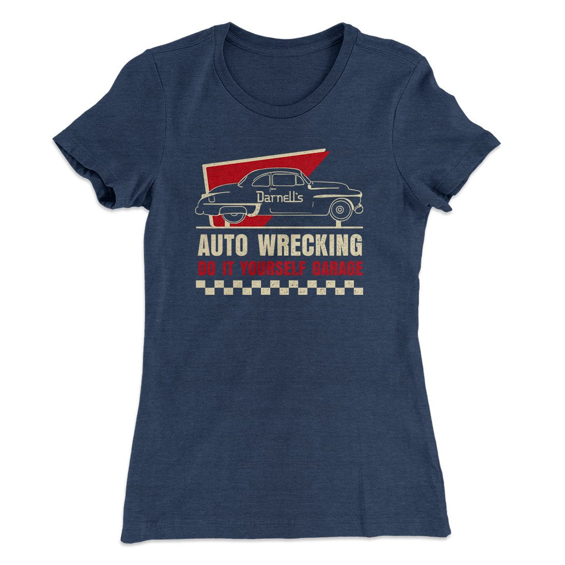 Darnell's Auto Wrecking Women's T-Shirt