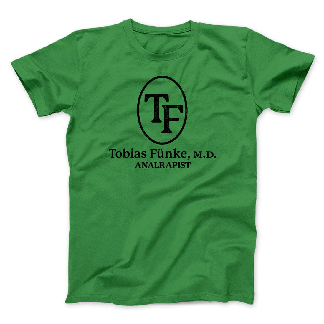 Tobias F√ºnke M.D. Analrapist Men/Unisex T-Shirt