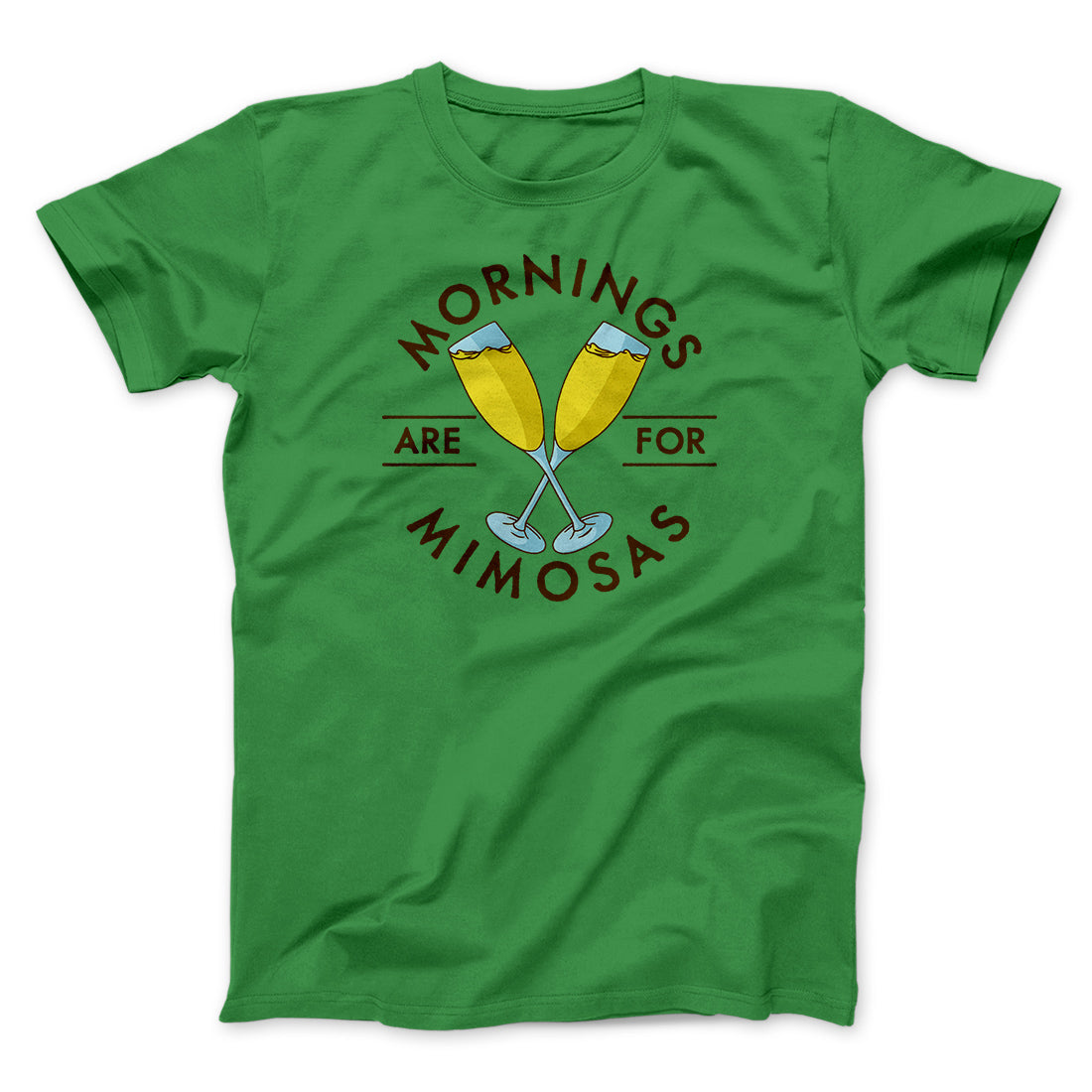 Mornings Are For Mimosas Men/Unisex T-Shirt