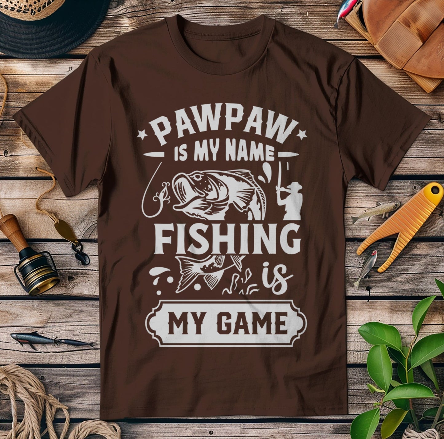 Is My Name Pawpaw? Fishing Is My T-Shirt
