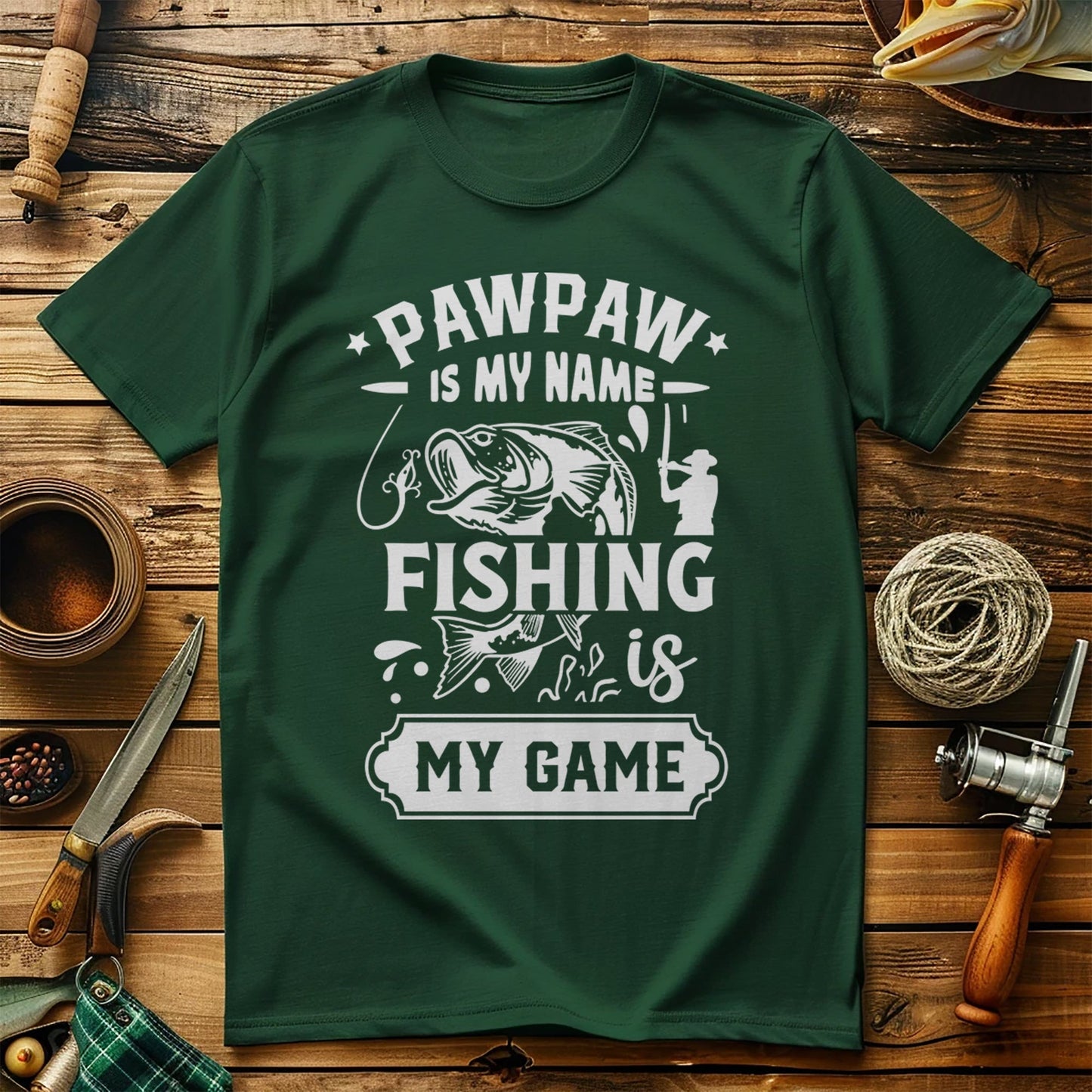 Is My Name Pawpaw? Fishing Is My T-Shirt