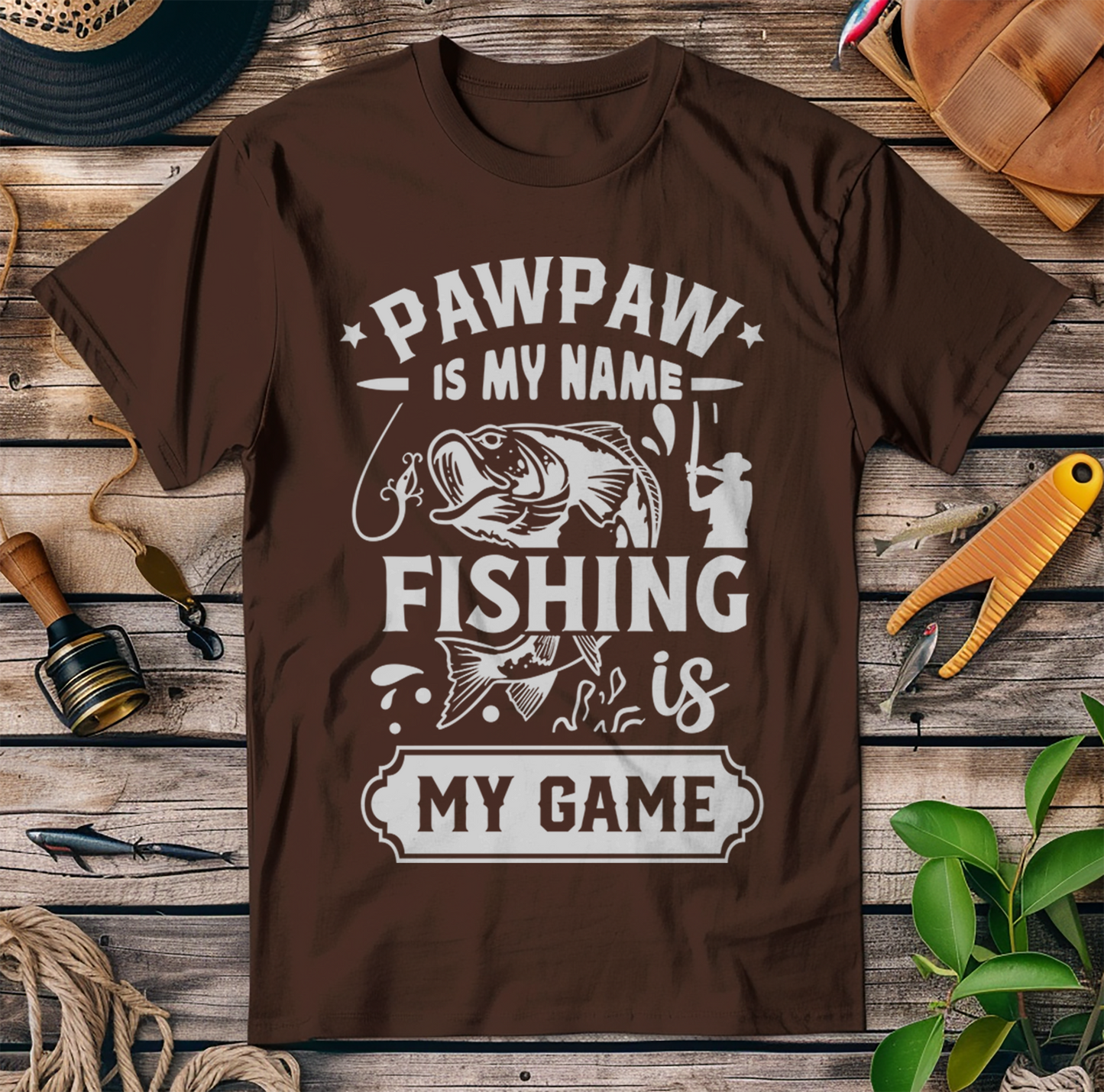 Is My Name Pawpaw? Fishing Is My T-Shirt