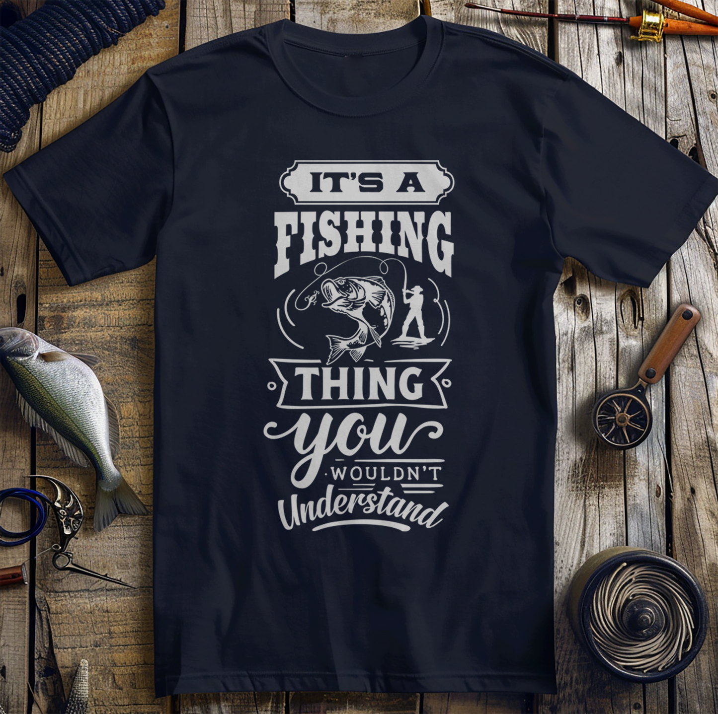 It's a Fishing Thing TShirt T-Shirt