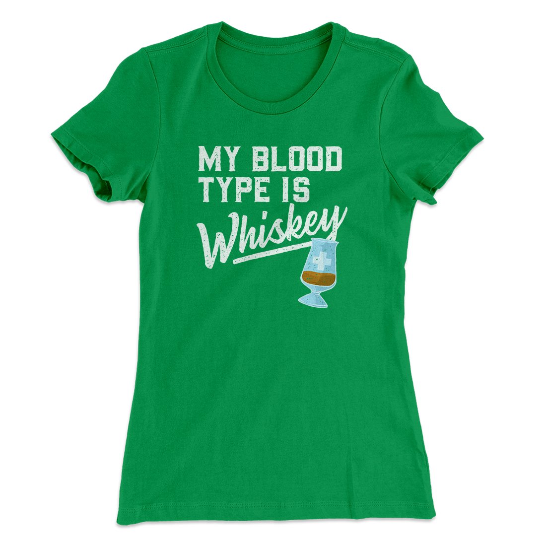 My Blood Type Is Whiskey Women's T-Shirt