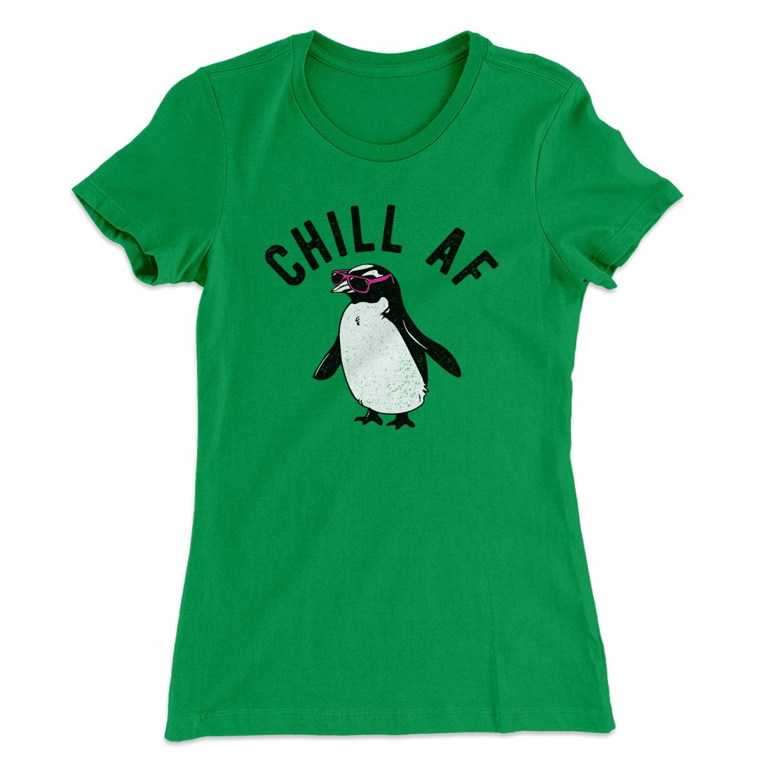 Chill AF Women's T-Shirt