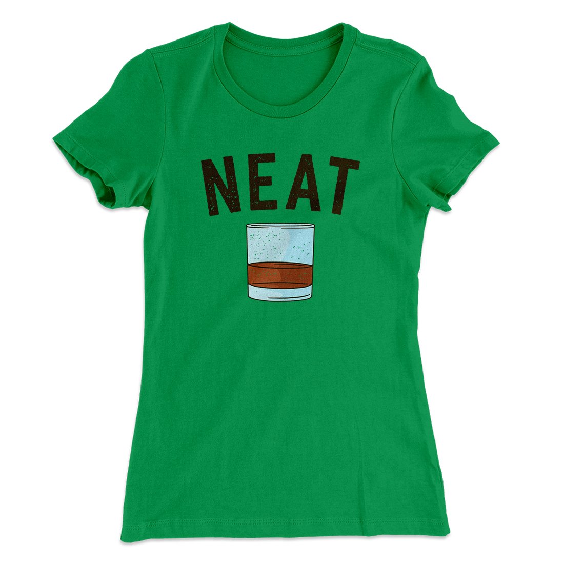 Whiskey- Neat Women's T-Shirt