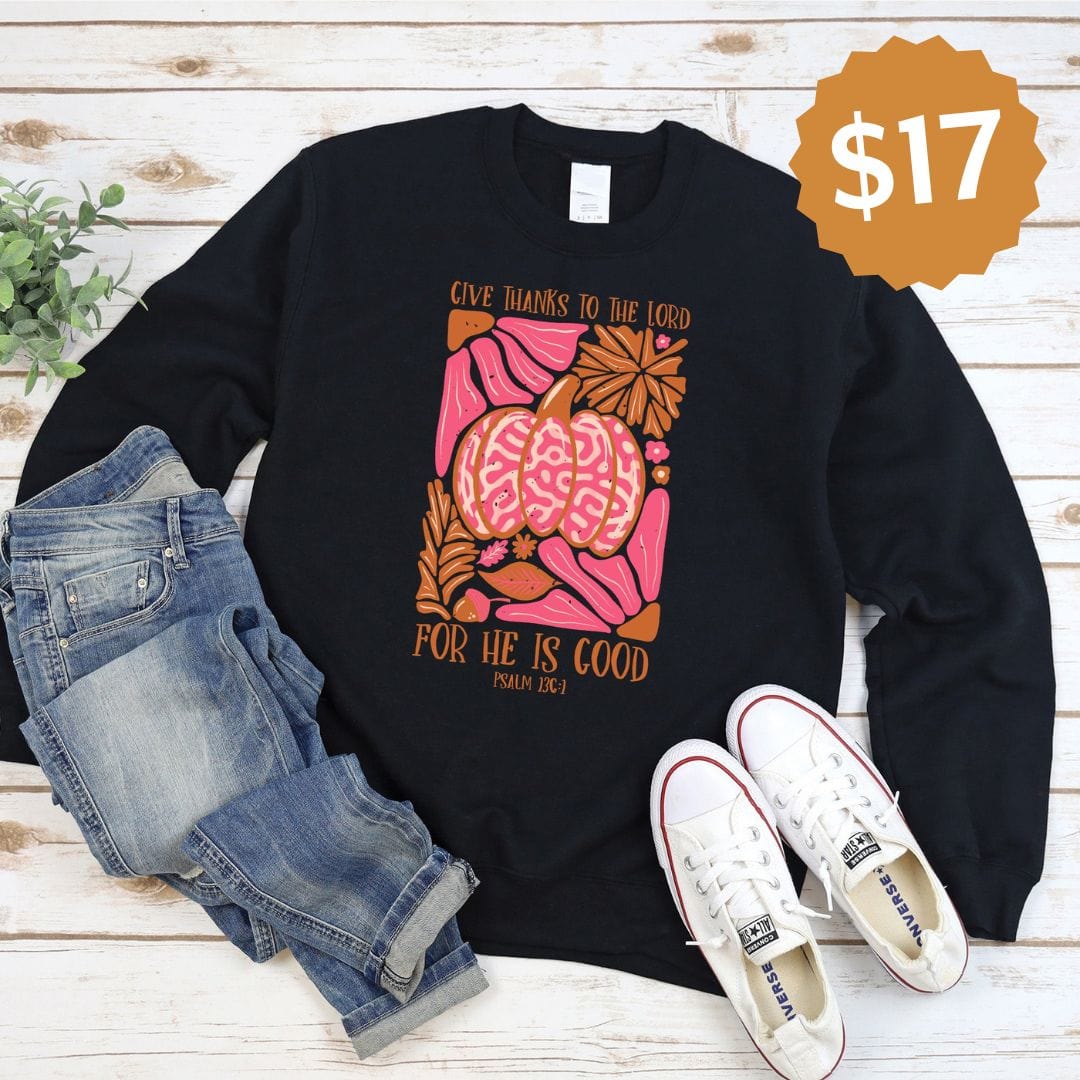 Give Thanks Sweatshirt Style001