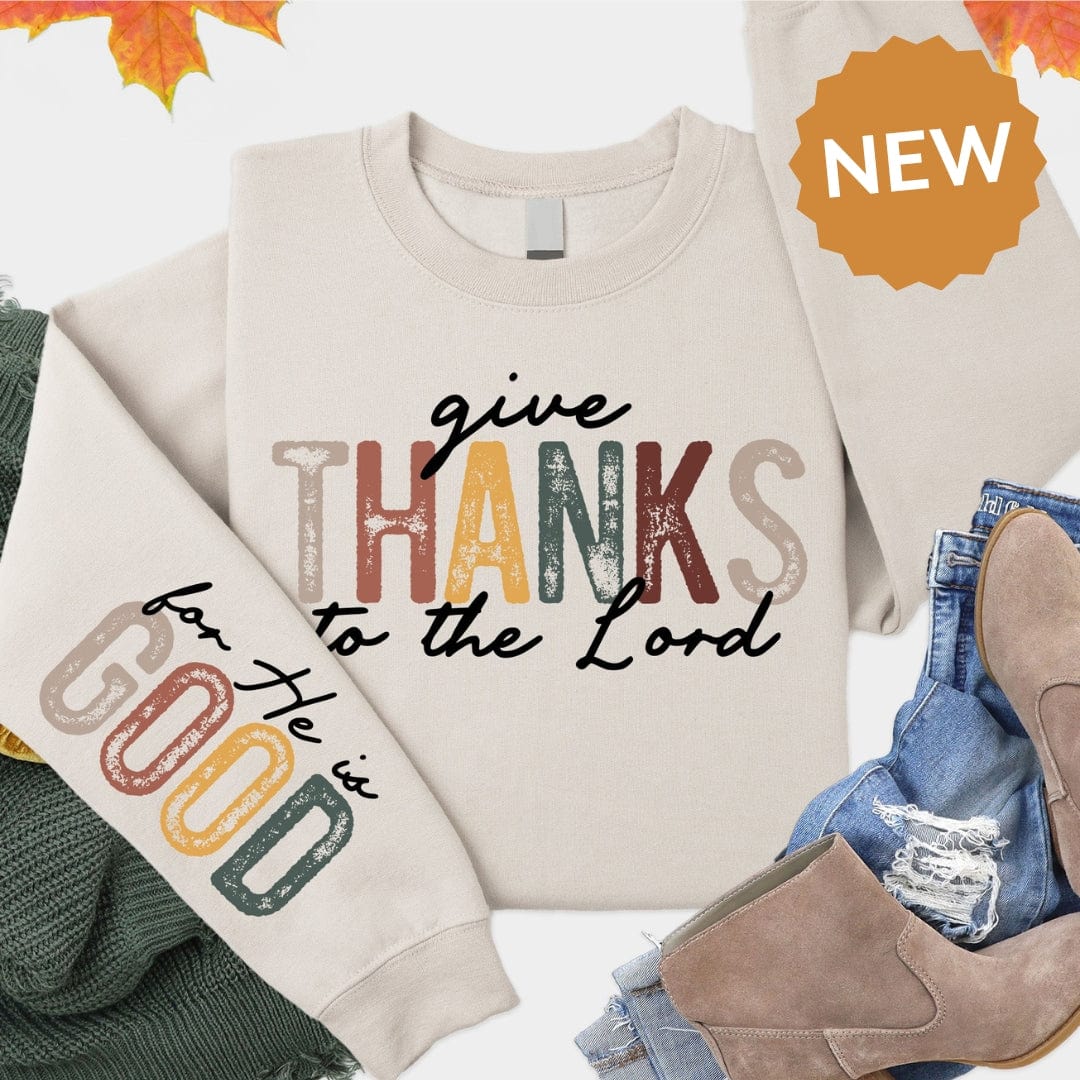 Give Thanks Sweatshirt Style002