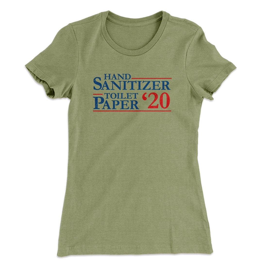Hand Sanitizer, Toilet Paper 2020 Women's T-Shirt