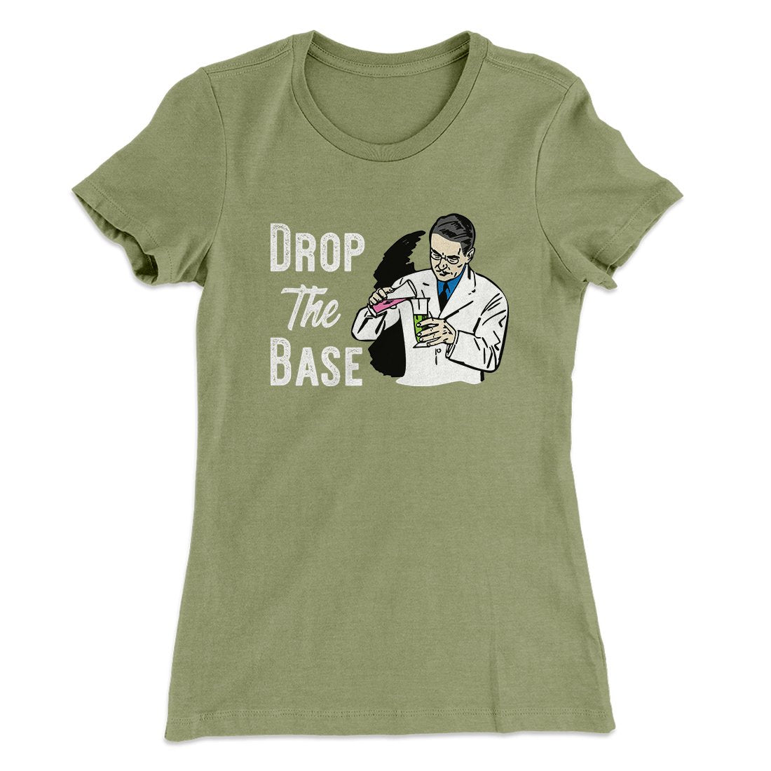 Drop the Base Women's T-Shirt