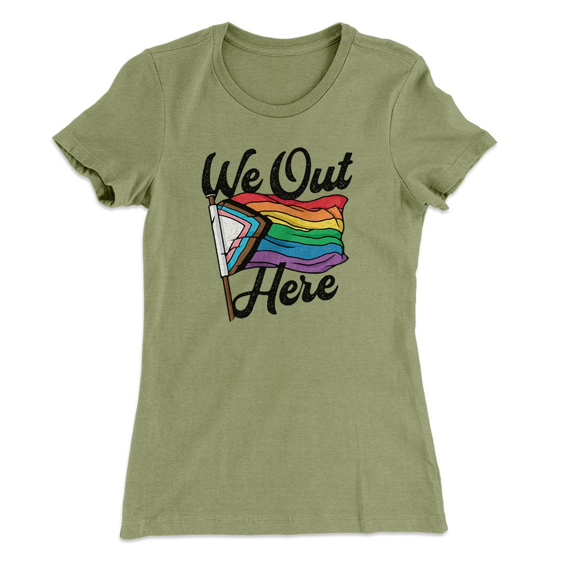 We Out Here Women's T-Shirt