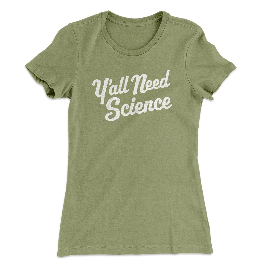 Y'all Need Science Women's T-Shirt