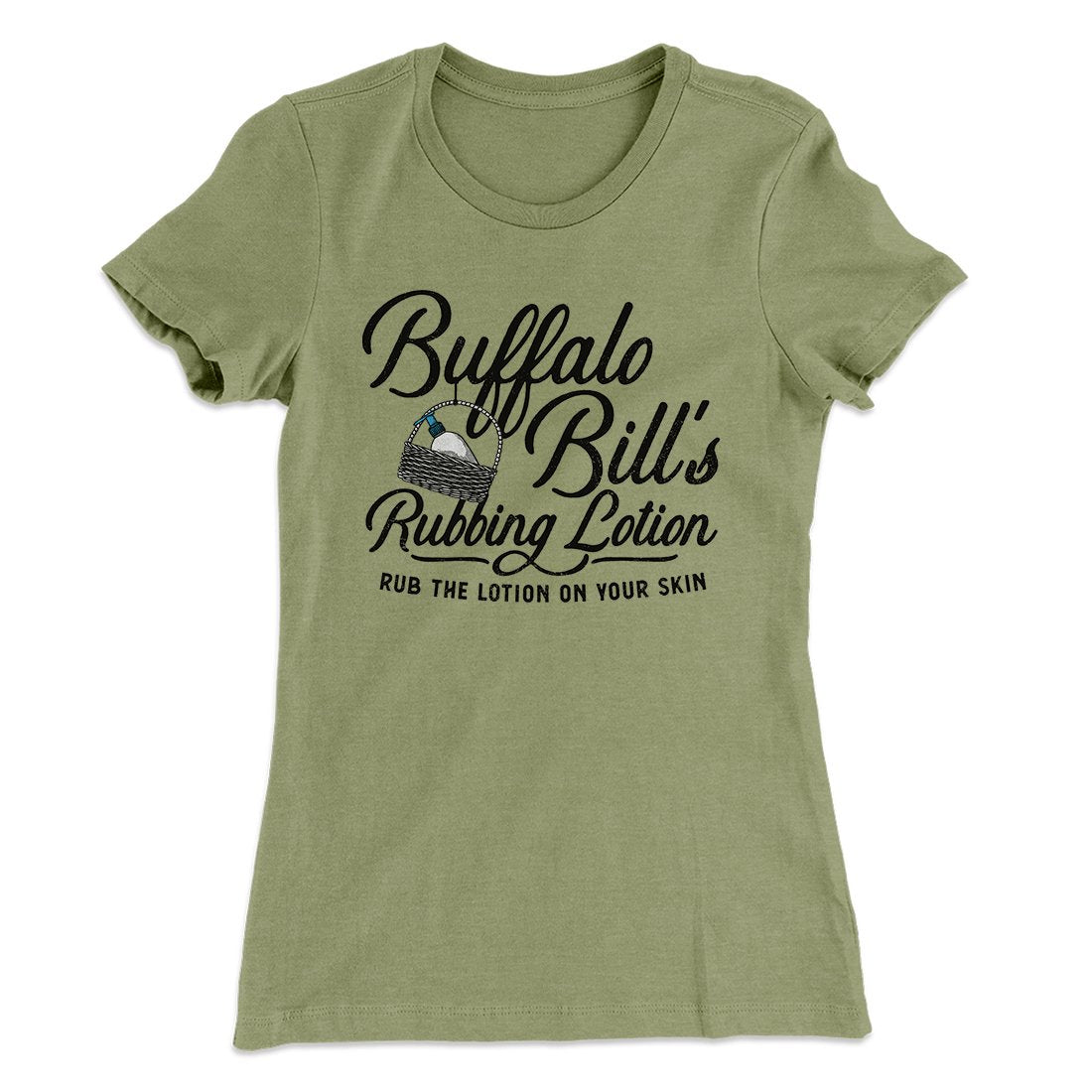 Buffalo Bill's Rubbing Lotion Women's T-Shirt