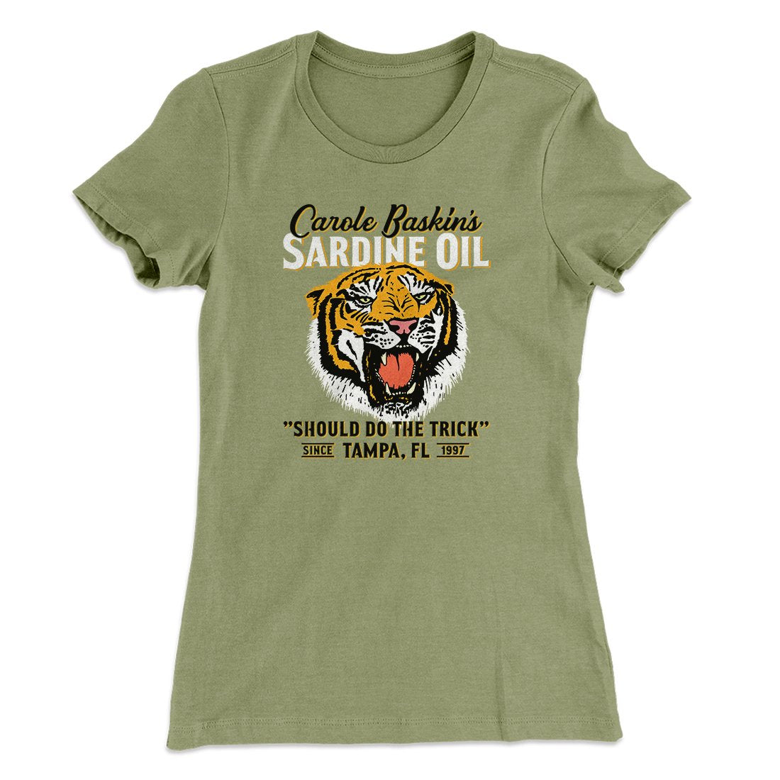 Carole Baskin's Sardine Oil Women's T-Shirt