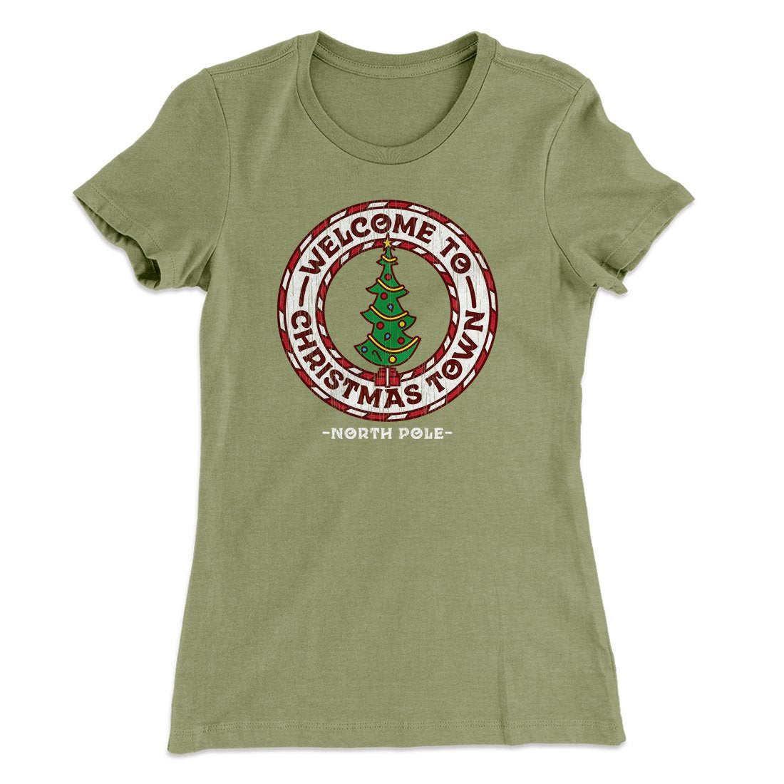 Welcome to Christmas Town Women's T-Shirt
