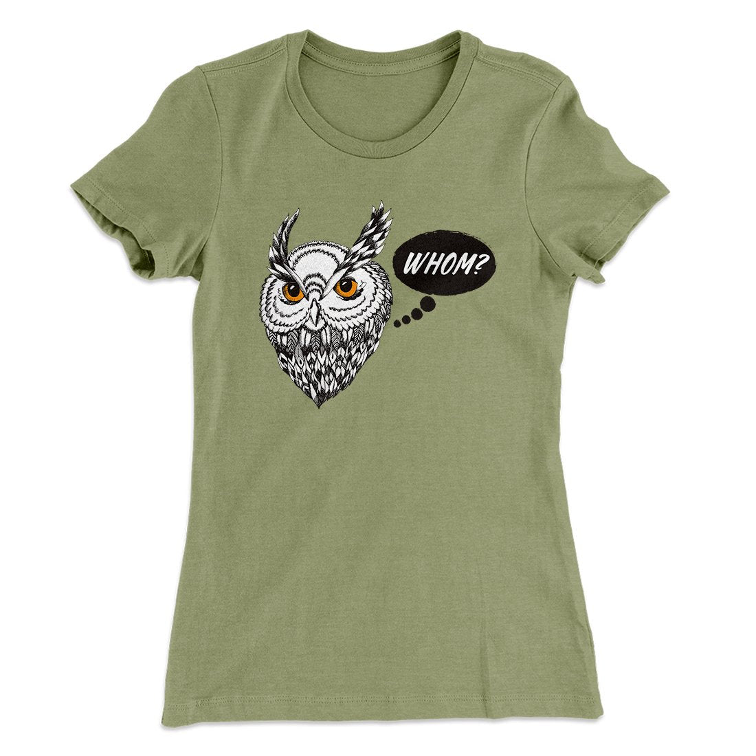 Whom? Women's T-Shirt