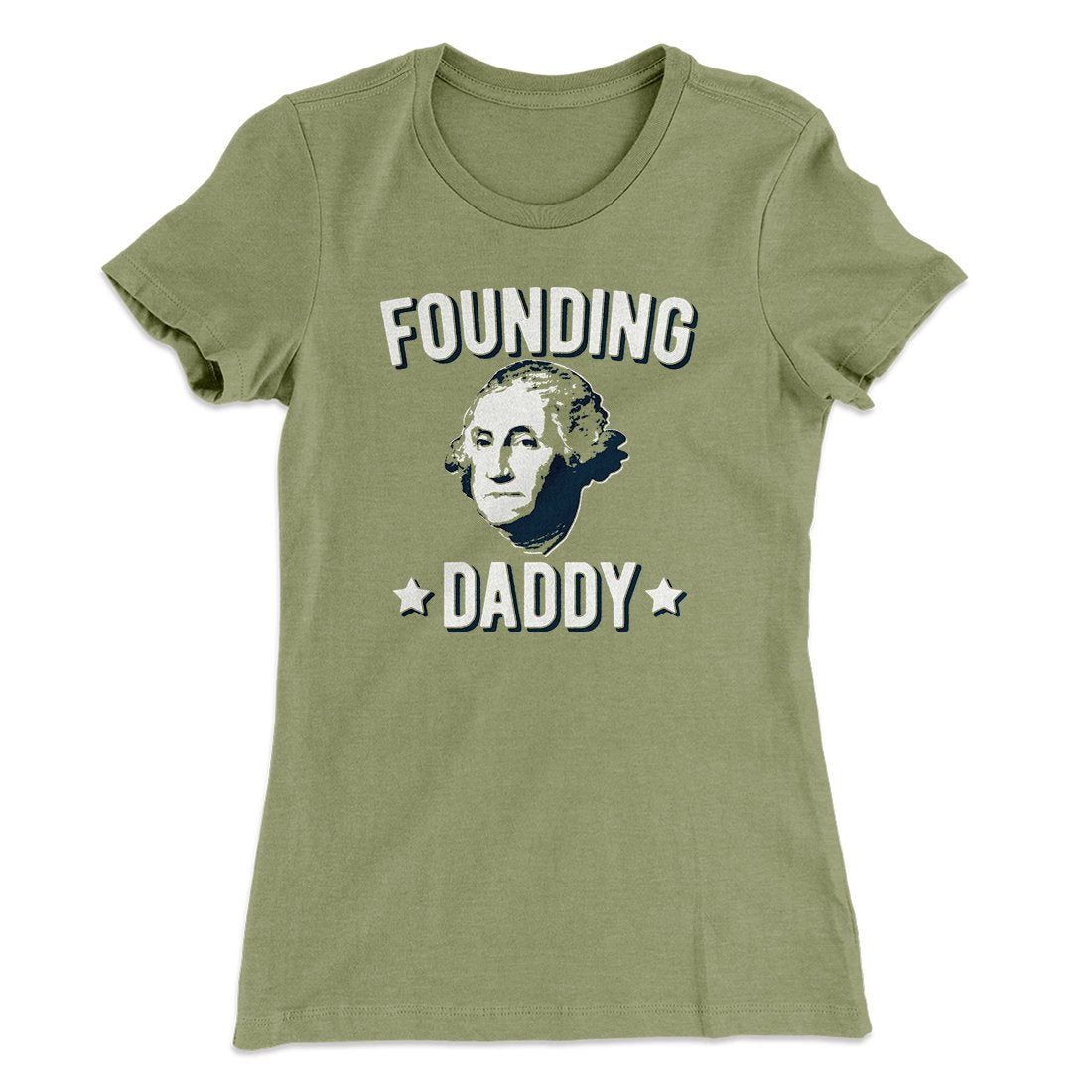 Founding Daddy Women's T-Shirt