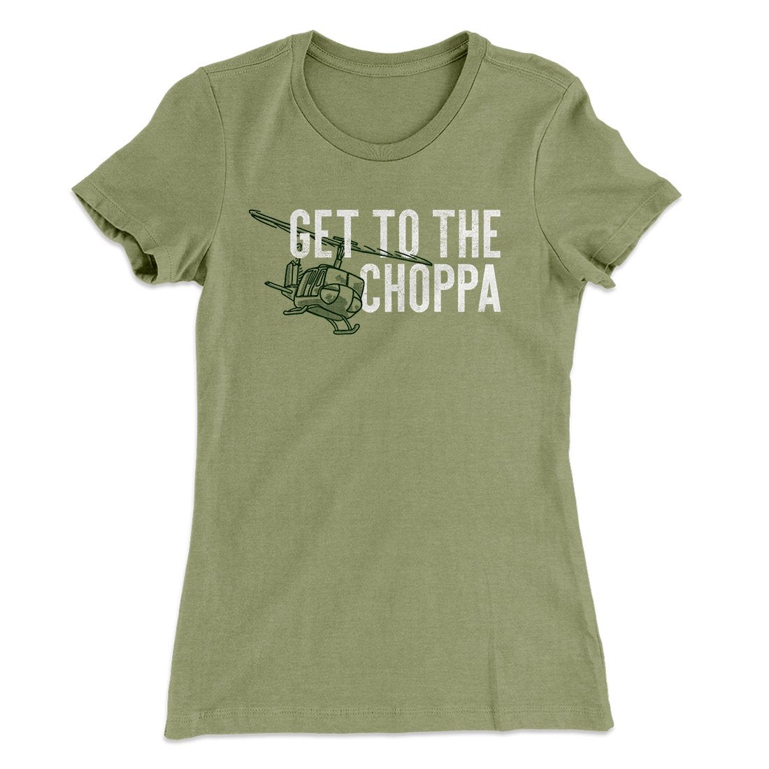 Get to the Choppa! Women's T-Shirt