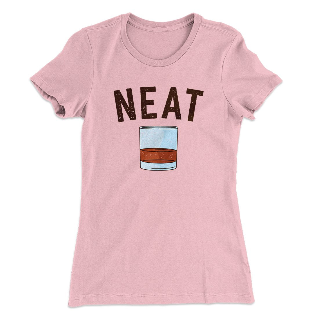 Whiskey- Neat Women's T-Shirt