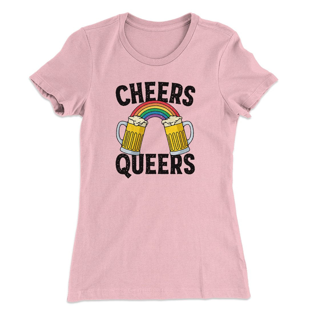 Cheers Queers Women's T-Shirt