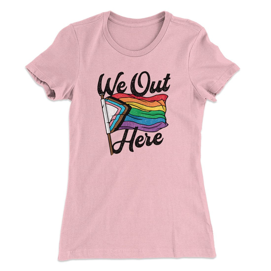 We Out Here Women's T-Shirt
