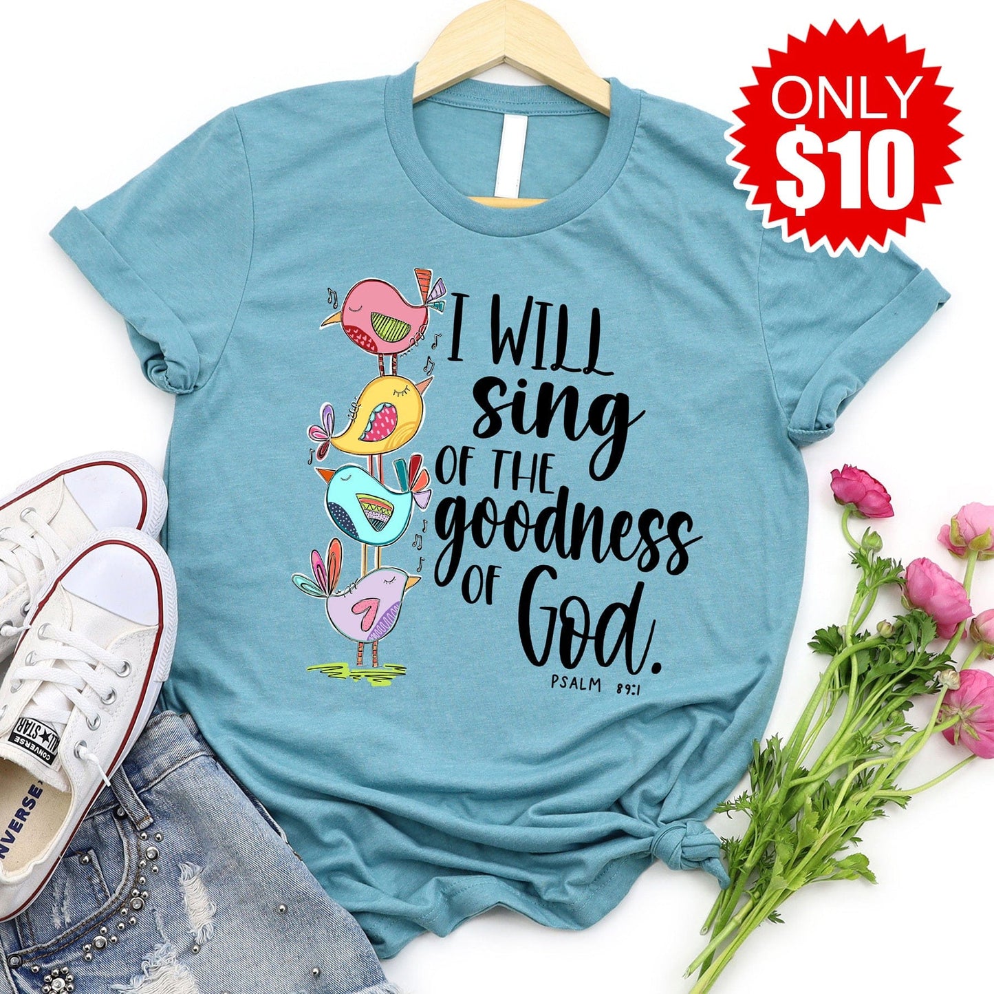 I Will Sing of the Goodness of God Tee - 10