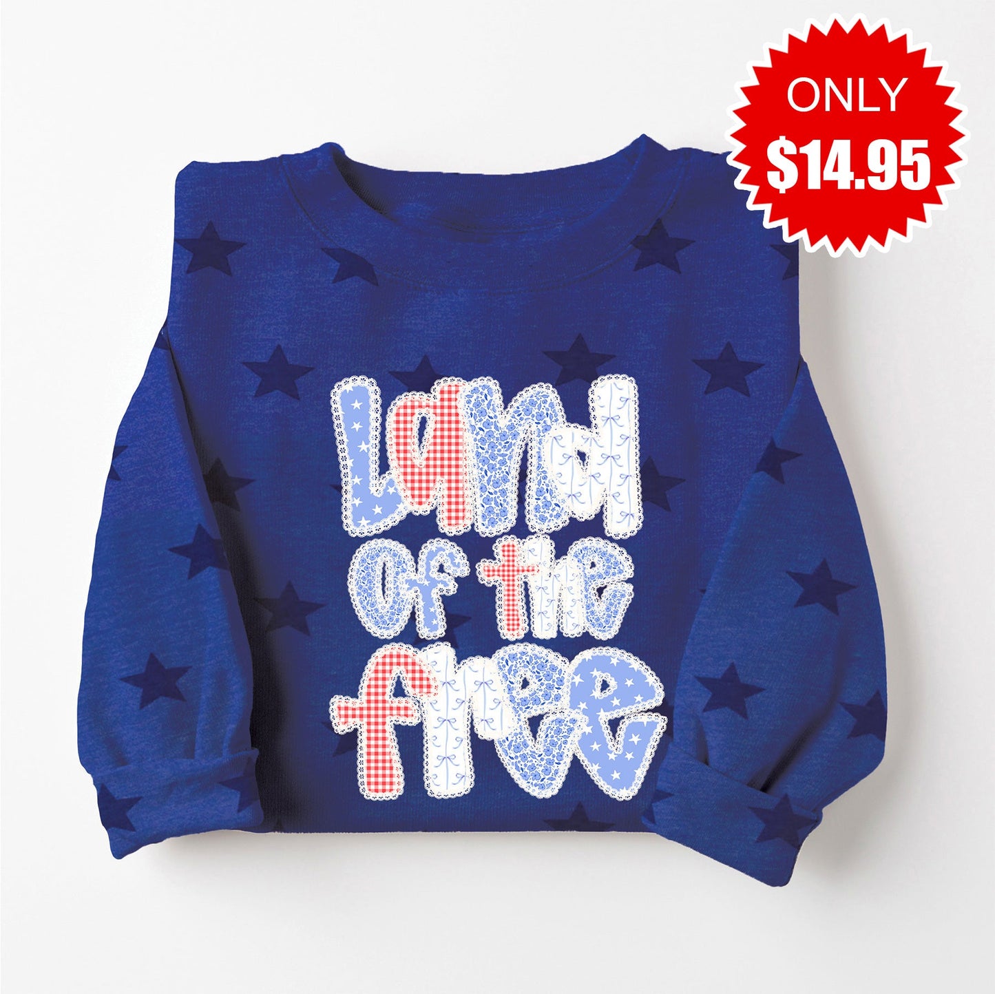 Land of the Free Sweatshirt - Blue Star Print - 14.95