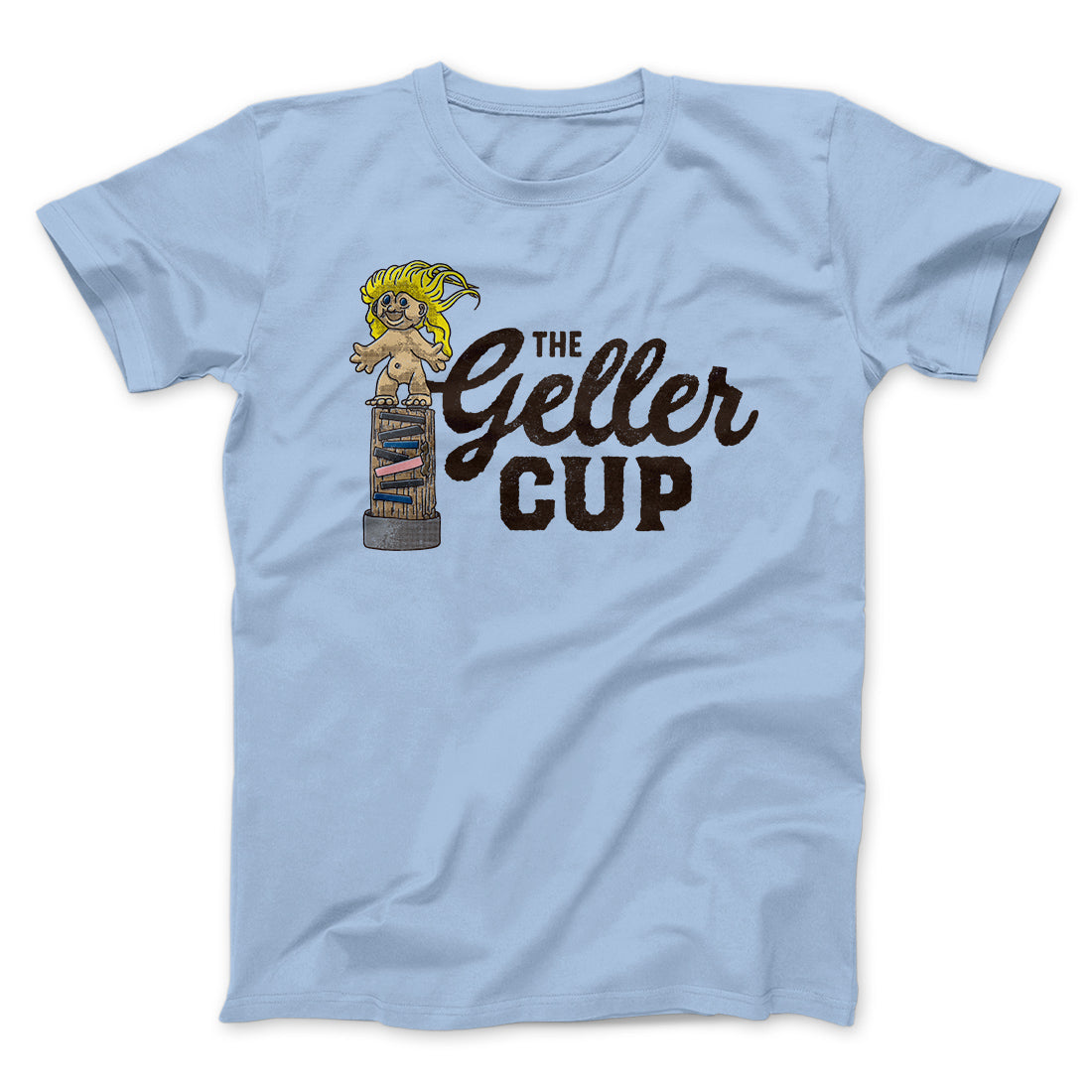 The Geller Cup Men/Unisex T-Shirt
