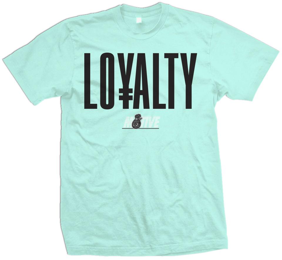 Loyalty - Teal Tint T-Shirt