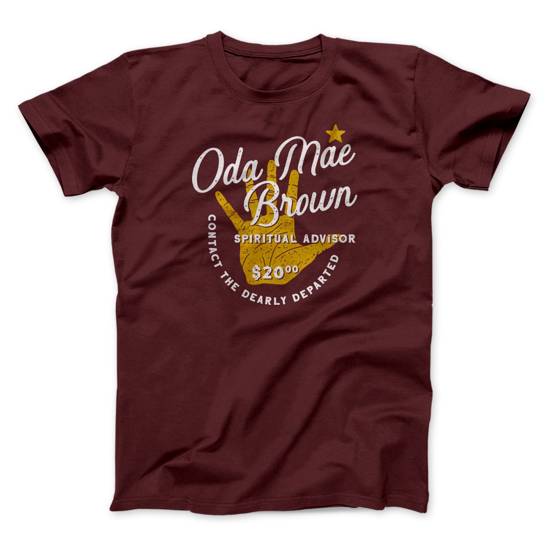 Oda Mae Brown Spiritual Advisor Funny Movie Men/Unisex T-Shirt