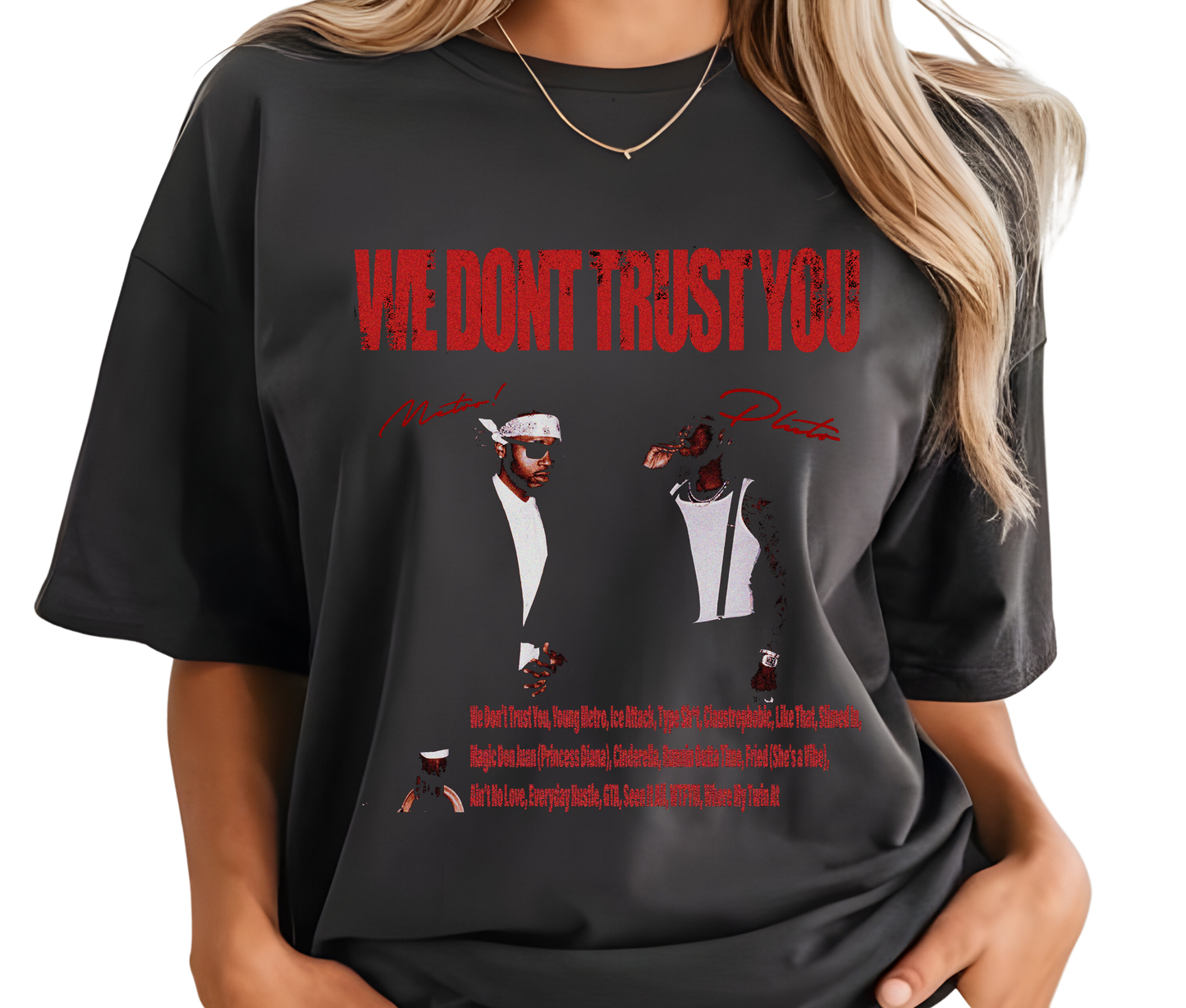 Metro Boomin We Don’t Trust You Graphic Tee – Future Rap Shirt, Retro Streetwear T-Shirt