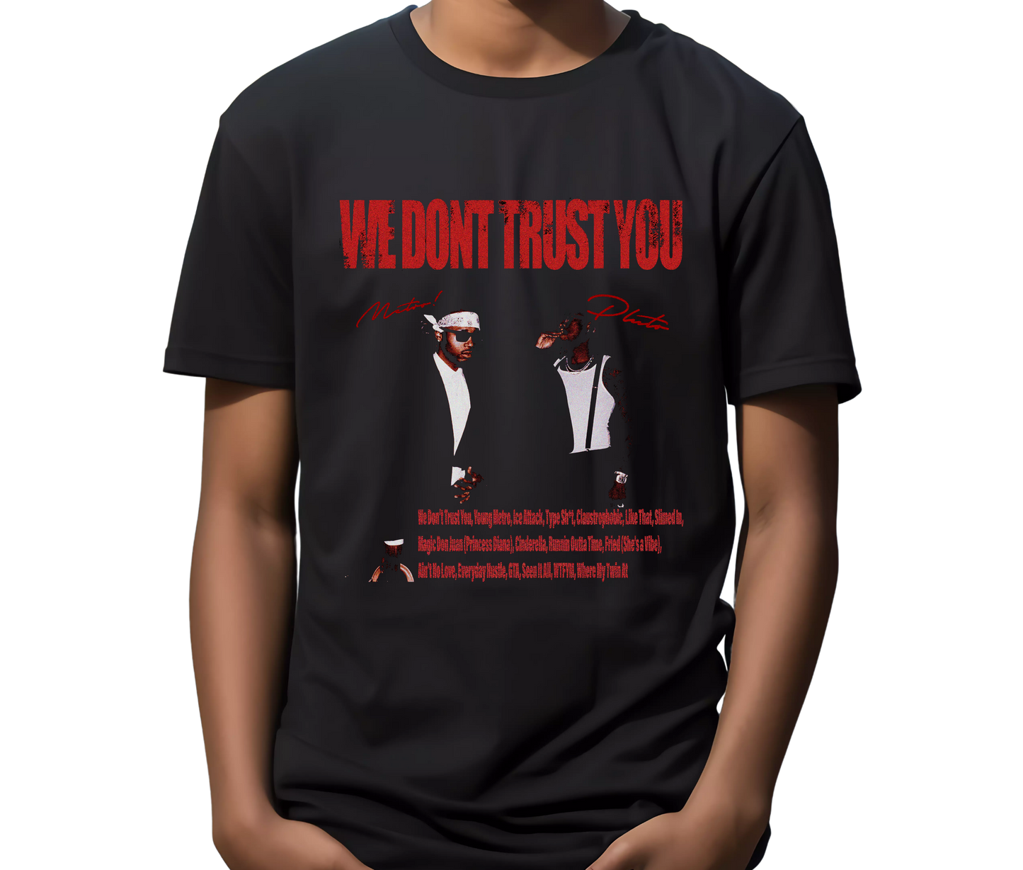 Metro Boomin We Don’t Trust You Graphic Tee – Future Rap Shirt, Retro Streetwear T-Shirt