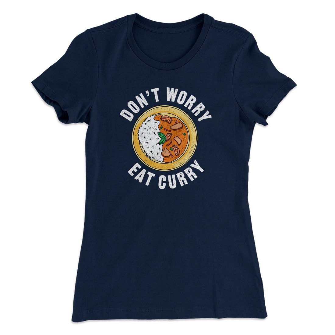 Don't Worry Eat Curry Women's T-Shirt