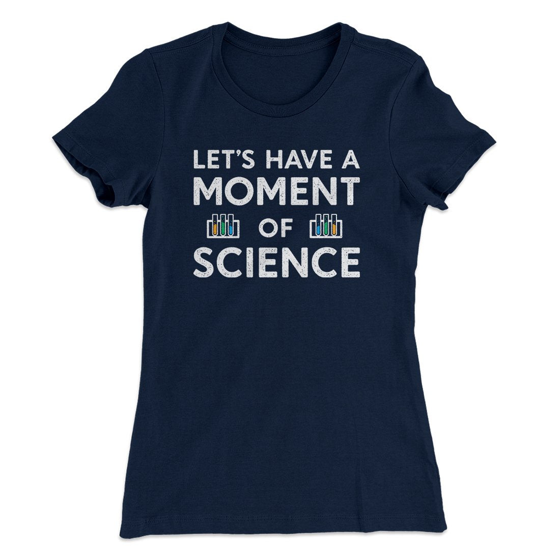 Moment of Science Women's T-Shirt