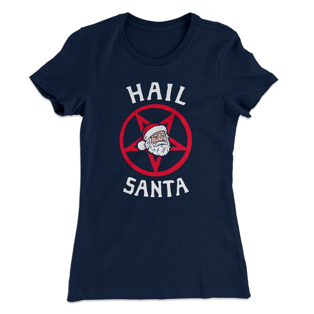 Hail Santa Women's T-Shirt