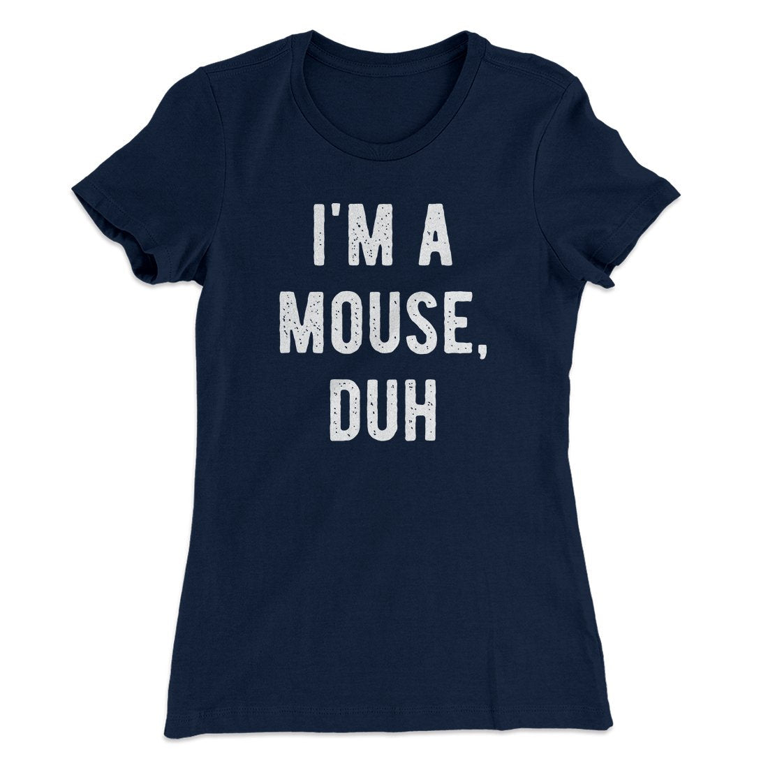 I'm A Mouse Costume Women's T-Shirt