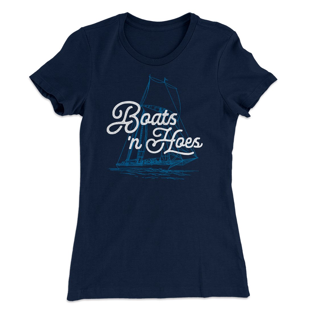 Boats 'N Hoes Women's T-Shirt